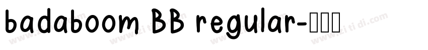 badaboom BB regular字体转换